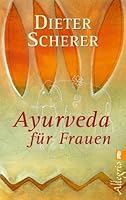 Ayurveda für Frauen: Sanfte Heilmethoden für Körper, Geist und Seele 3548743900 Book Cover