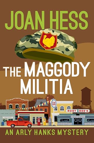 The Maggody Militia (The Arly Hanks Mysteries Book 10)