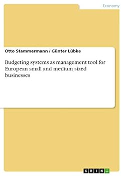 Paperback Budgeting systems as management tool for European small and medium sized businesses Book