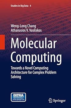 Paperback Molecular Computing: Towards a Novel Computing Architecture for Complex Problem Solving Book