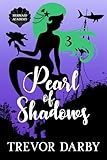 Pearl of Shadows (Mermaid Academy Book 3)