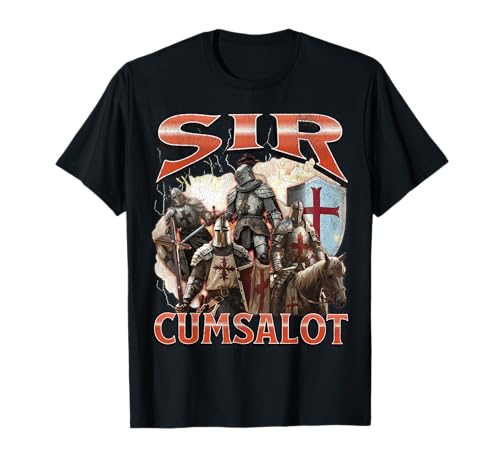 Sir Cumsalot Funny Offensive Knight Meme Bootleg Graphic T-Shirt
