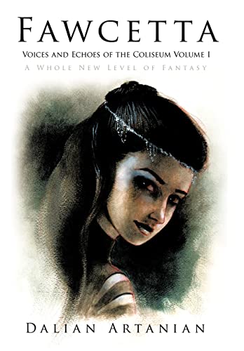 Fawcetta: Voices and Echoes of the Coliseum Volume I