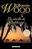 La estrella de Babilonia (Spanish Edition) - Barbara Wood Übersetzer: Bettina Blanch Tyroller 