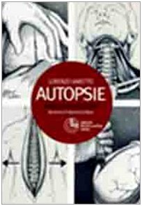 Autopsie. Guida tecnica illustrata