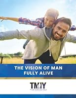 That Man Is You!: The Vision of Man Fully Alive 1724350439 Book Cover