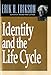 Identity and the Life Cycle
