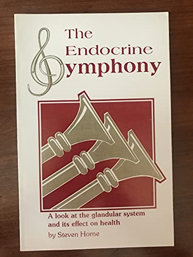 THE ENDOCRINE SYMPHONY
