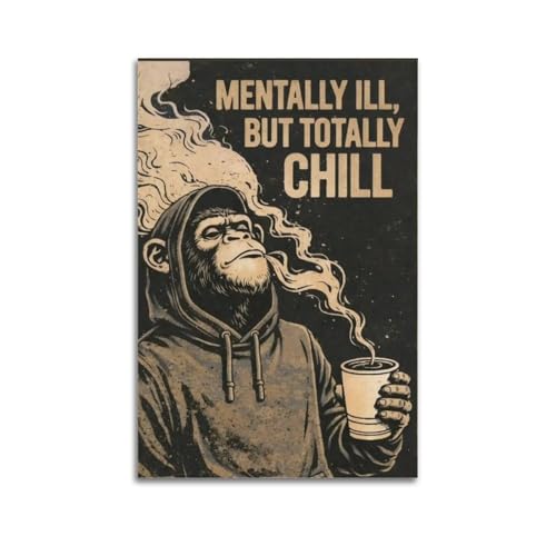 Mentally Ill But Totally Chill affiche vintage pour sublimer la deco de votre salon
