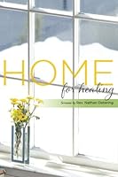 Home for Healing 1546660216 Book Cover