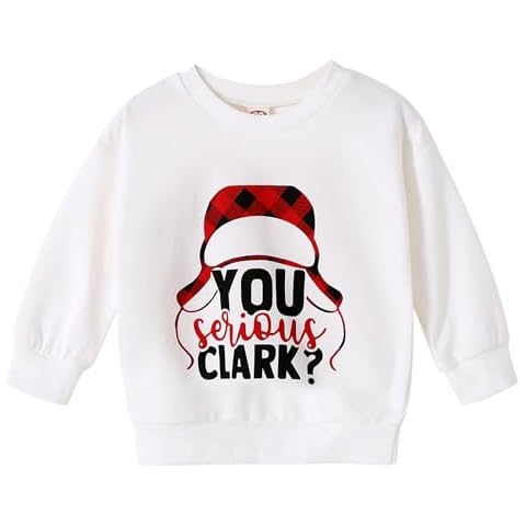 YOUNGER STAR Toddler Baby Boy Girl Christmas Outfits You Serious Clark Sweatshirt Long Sleeve Sweat Shirt for Baby(4-5T.you serious,clark) Cover