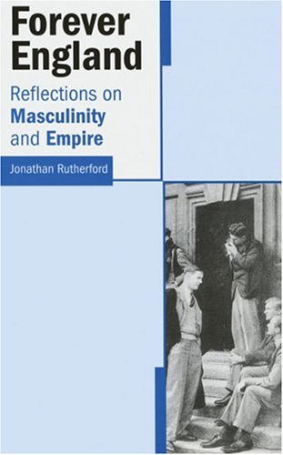 Buy Forever England: Reflections on Race, Masculinity and Empire — BookShops.in