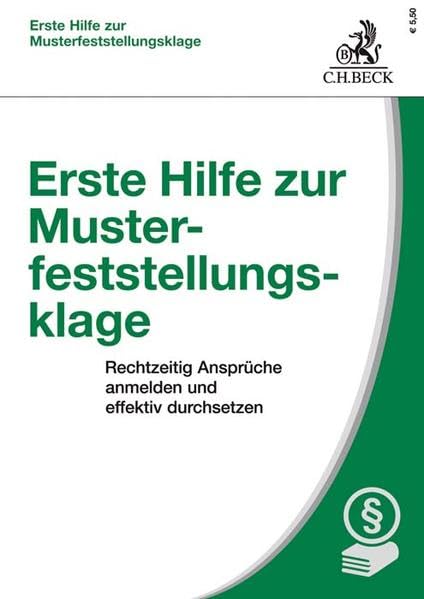 Musterfeststellungsklage Erste Hilfe zur Musterfeststellungsklage: Rechtzeitig Ansprüche anmelden und effektiv durchsetzen