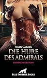  Die Hure des Admirals  Erotischer Roman: Sie ist drall, kess und sexy ...