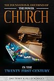eckersley richard  POWER CHURCH : Foundational Doctrines Of The Power Church - In The 21st Century (English Edition)