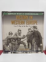 Victory in Western Europe: From D-Day to the Nazi Surrender 1567997597 Book Cover