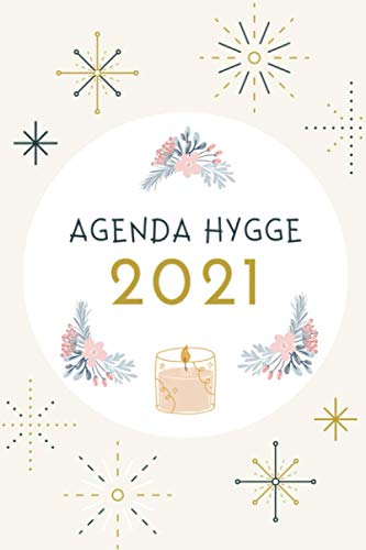 Télécharger Agenda Hygge 2021: Bullet journal avec pour chaque mois 4 idées Hygge, objectifs, tracker d'activit Livre PDF Gratuit