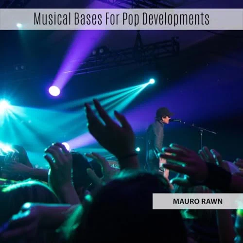 Musical Bases For Pop Developments