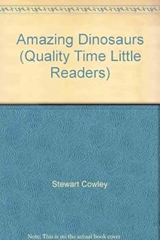 Hardcover Amazing Dinosaurs (Quality Time Little Readers) Book