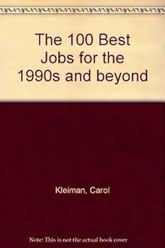 Paperback 100 Best Jobs for the 1990s & Beyond Book