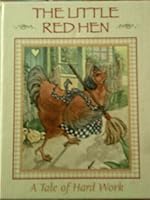 The Little Hed hen: A Tale of Hard Work (Stories to grow on) 0785321349 Book Cover
