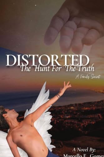 Distorted: The Hunt for the Truth - A Family Secret