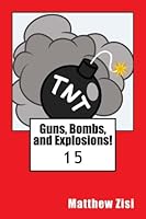 Guns, Bombs, and Explosions! (The Anderson Family Mystery Series) 1974357686 Book Cover