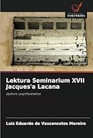 Lektura Seminarium XVII Jacques'a Lacana: dyskurs i psychoanaliza (Polish Edition) 6208749166 Book Cover