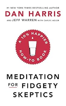 Meditation for Fidgety Skeptics