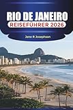 RIO DE JANEIRO Reiseführer 2026: Strände, Samba-Nächte und Bergblick in Brasiliens pulsierender Stadt