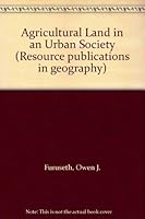 Agricultural Land in an Urban Society (Resource publications in geography) 0892911492 Book Cover