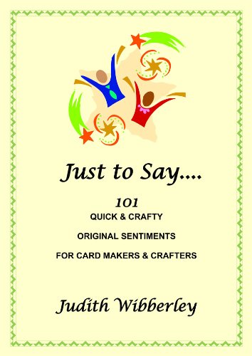 Amazon.co.jp: Just to Say Sentiments: 101 Quick & Crafty Original ...
