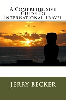 Paperback A Comprehensive Guide To International Travel Book