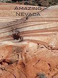 Amazing Nevada: Hardcover Coffee Table Book Featuring Fabulous Las Vegas and Gorgeous Nevada