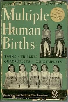 Multiple Human Births: Twins, Triplets, Quadruplets and Quintuplets