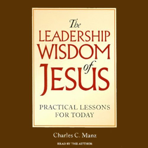 The Leadership Wisdom of Jesus