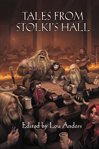 Tales from Stolki's Hall: A Thrones & Bones Anthology