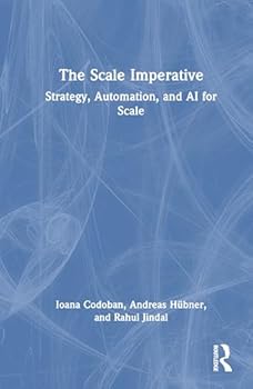 Hardcover The Scale Imperative: Strategy, Automation, and AI for Scale Book