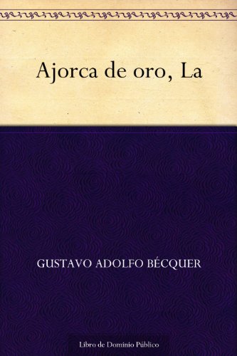 Ajorca de oro, La