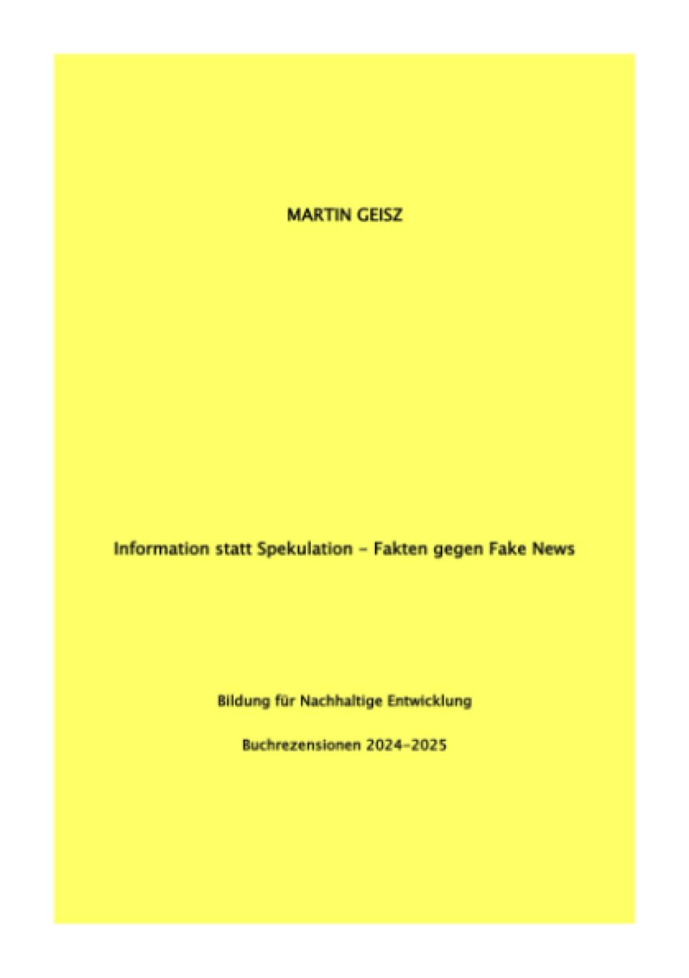 Information statt Spekulation - Bücher gegen Fake News Bildung für Nachhaltige Entwicklung: Buchrezensionen 2024 2025