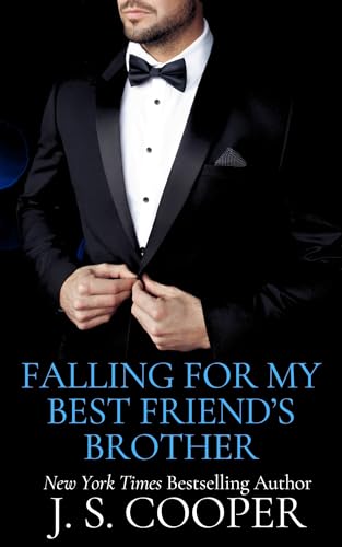 Falling For My Best Friend's Brother (One Night Stand Series Book 2)