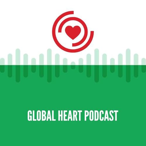 Global Heart Podcast: Field Lessons from Ethiopia - Real World Insights in Hypertension Care cover art