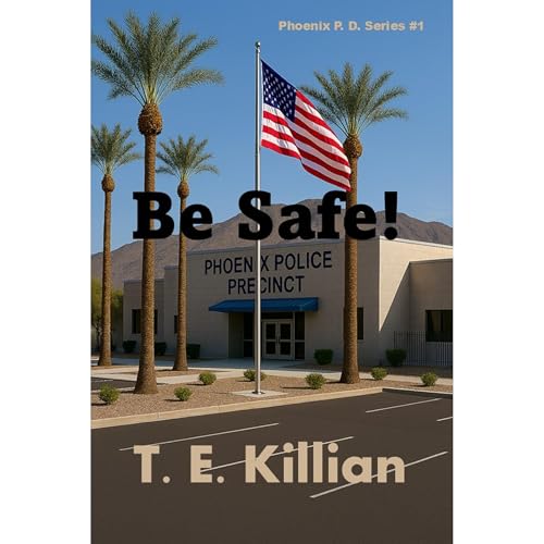 Be Safe! Audiolibro Por T. E. Killian arte de portada