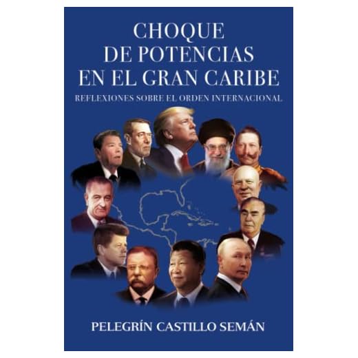 Choque de Potencias en el Gran Caribe: Reflexiones sobre el orden internacional