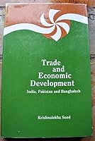 Trade and Economic Development: India, Pakistan and Bangladesh 0803996187 Book Cover