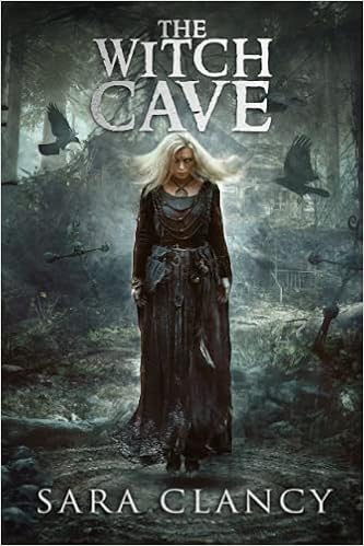 The Witch Cave: Scary Supernatural Horror with Monsters (The Bell Witch Series) book cover