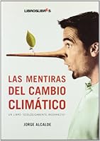 Las mentiras del cambio climático 8496088707 Book Cover