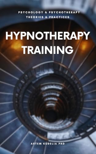 Hypnotherapy Training: A Guide for Practicing H... B0CKCYSF2F Book Cover
