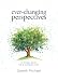 Ever-changing Perspectives: A Simple Book for a Complex Life