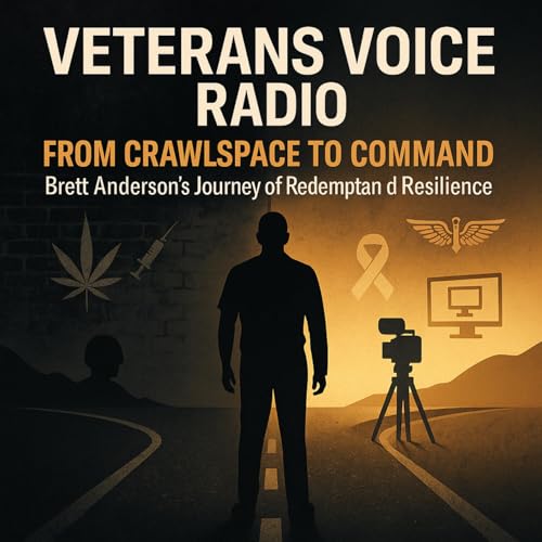From Crawlspace to Command: Brett Anderson’s Journey of Redemption and Resilience Podcast Por arte de portada